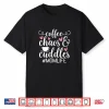 Coffee Chaos And Cuddles Mom Life Shirt