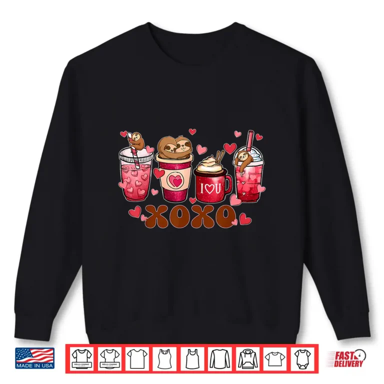 Sweatshirt Cute Sloth Valentine Day Coffee Latte Heart Animal For Women Shirt