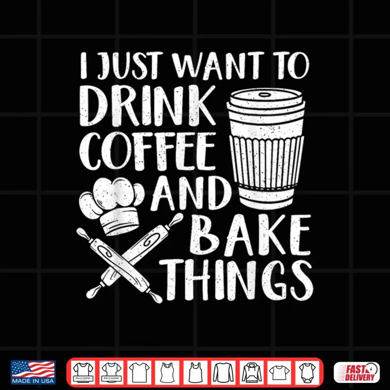 Design Funny Baking Design For Men Women Coffee Baker Baking Lover Shirt