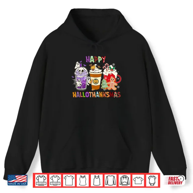 Hoodie Happy HALLOTHANKSMAS Halloween Thanksgiving Christmas Design Shirt