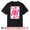 Queen Of Hearts Cute Playing Card Feminist Sassy Queen Shirt