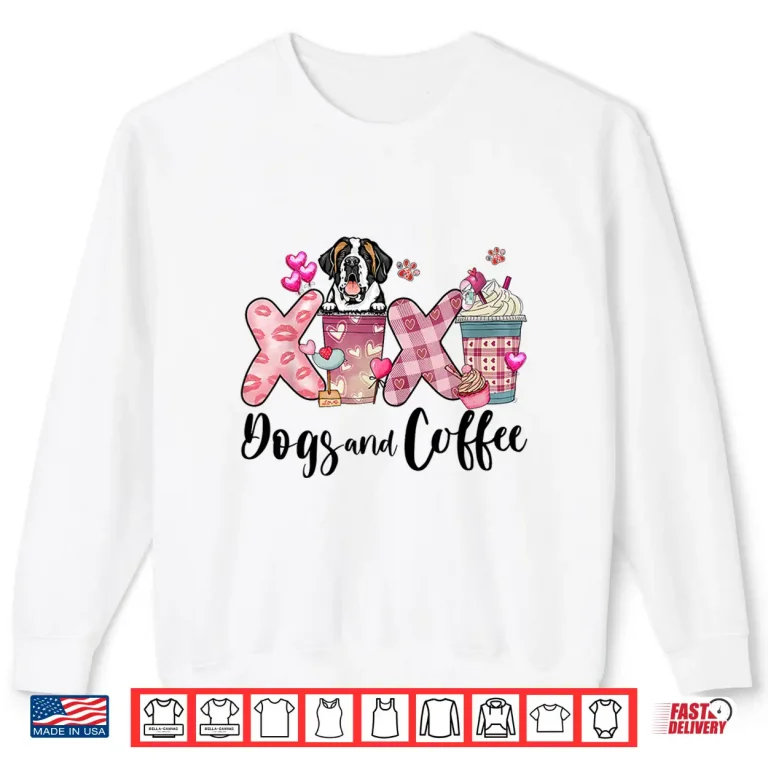 Sweatshirt Saint Bernard Happy Valentines Day Dog And Coffee Lover Shirt