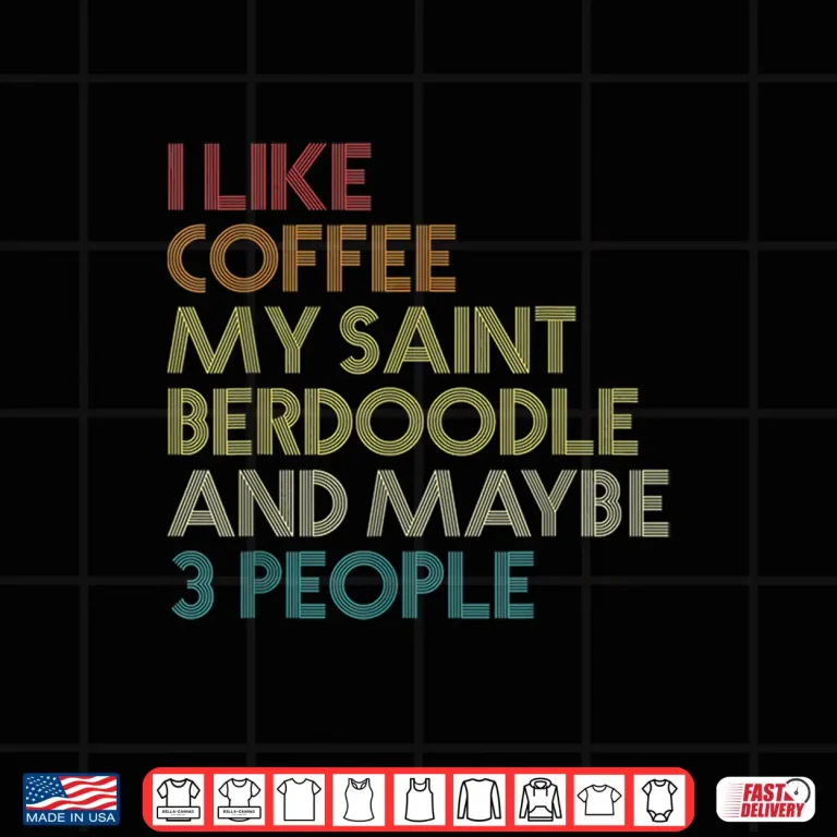Design Saint Berdoodle Dog Owner Coffee Lover Funny Vintage Retro Shirt