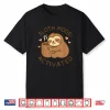 Sloth Mode Activated Cute Lazy Animal Coffee Lover Shirt