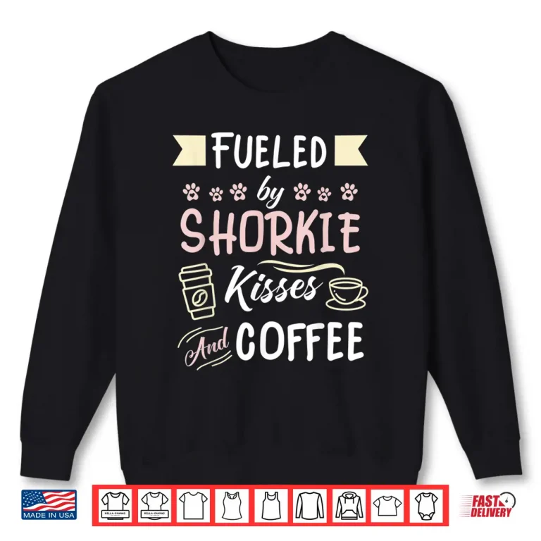 Sweatshirt Shorkie Mom Coffee Lover Dog Pet Owner Shirt