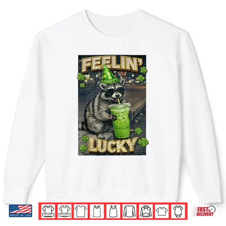 Sweatshirt St Patricks Feeling Lucky Funny Racoon Coffee Lover Party Shirt