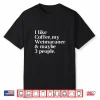 Weimaraner Funny Dog Owner Coffee Lover Gift Women Men Shirt