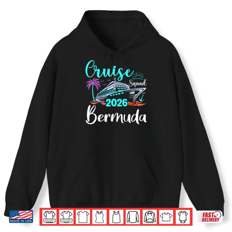 Hoodie Bermuda Cruise Squad Twenty Twenty Six Family Holiday Shirt