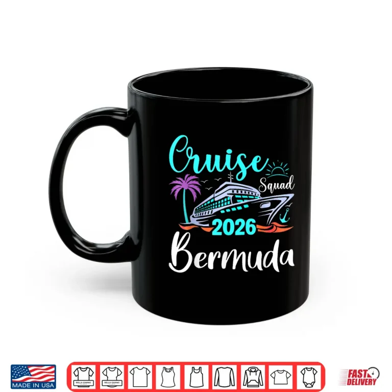Mug Bermuda Cruise Squad Twenty Twenty Six Family Holiday Shirt