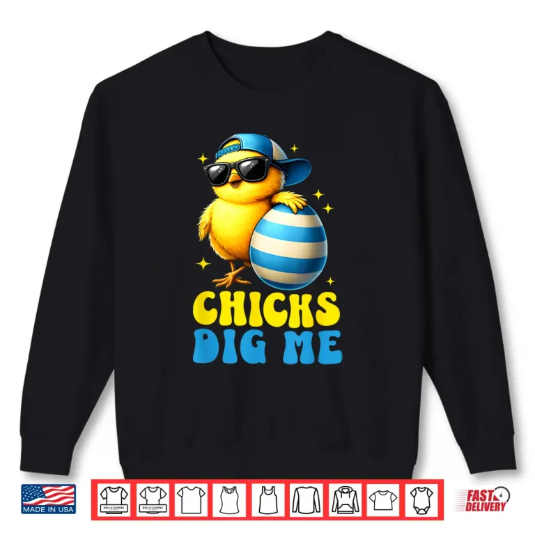 Sweatshirt Chicks Dig Me Easter Toddler Kid Boys Happy Easter Shirt