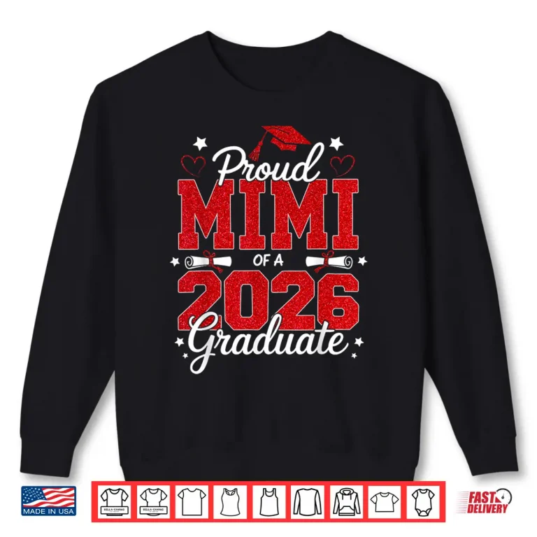 Sweatshirt Proud Mimi Of A Twenty Twenty Six Graduate Senior Shirt