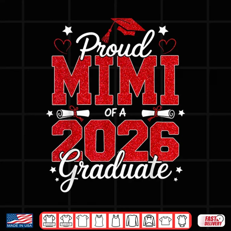 Design Proud Mimi Of A Twenty Twenty Six Graduate Senior Shirt