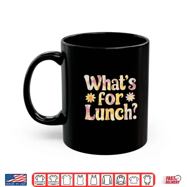 Mug Funny Cooking Lunch Lady Tie Dye Whats For Lunch Shirt