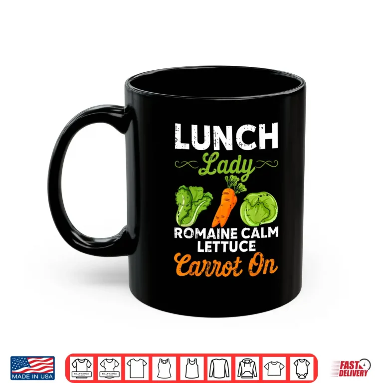 Mug Lunch Lady Squad Cafeteria Worker Dinner Lady Cooking Shirt