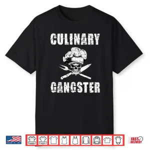 Culinary Gangster Professional Culinary Graphic Modern Shirt