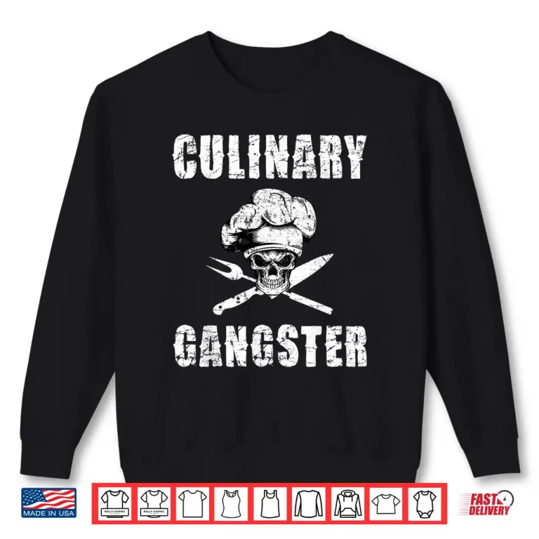 Sweatshirt Culinary Gangster Professional Culinary Graphic Modern Shirt