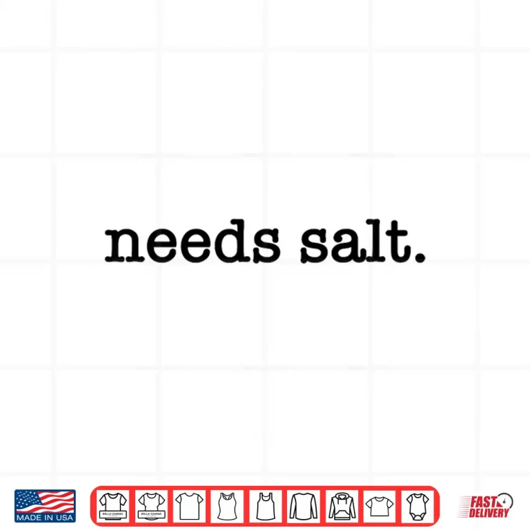 Design Needs Salt Funny Cooking Master Cook Joke Restaurant Chef Shirt
