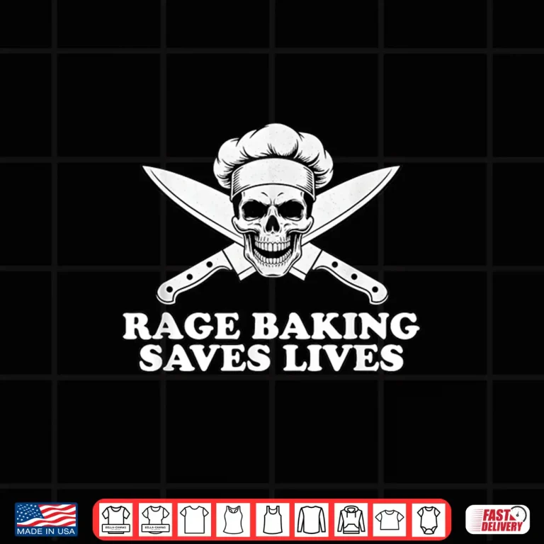 Design Rage Baking Saves Lives Skull Funny Baker Cook Chef Shirt