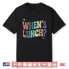 Whens Lunch Funny Cooking Lunch Lady Culinary Groovy Shirt