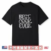 Best Cook Ever Funny Culinary Cooking Professional Shirt