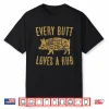 Every Butt Loves A Good Rub Funny Pig Pork Bbq Shirt