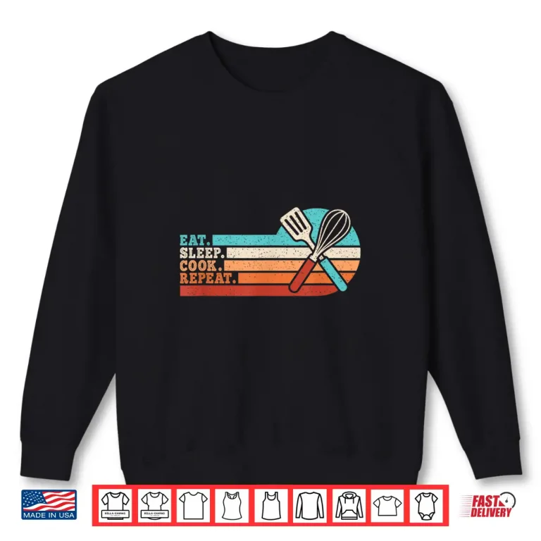 Sweatshirt Eat Sleep Cook Repeat Cooking Lover Funny Chef Shirt