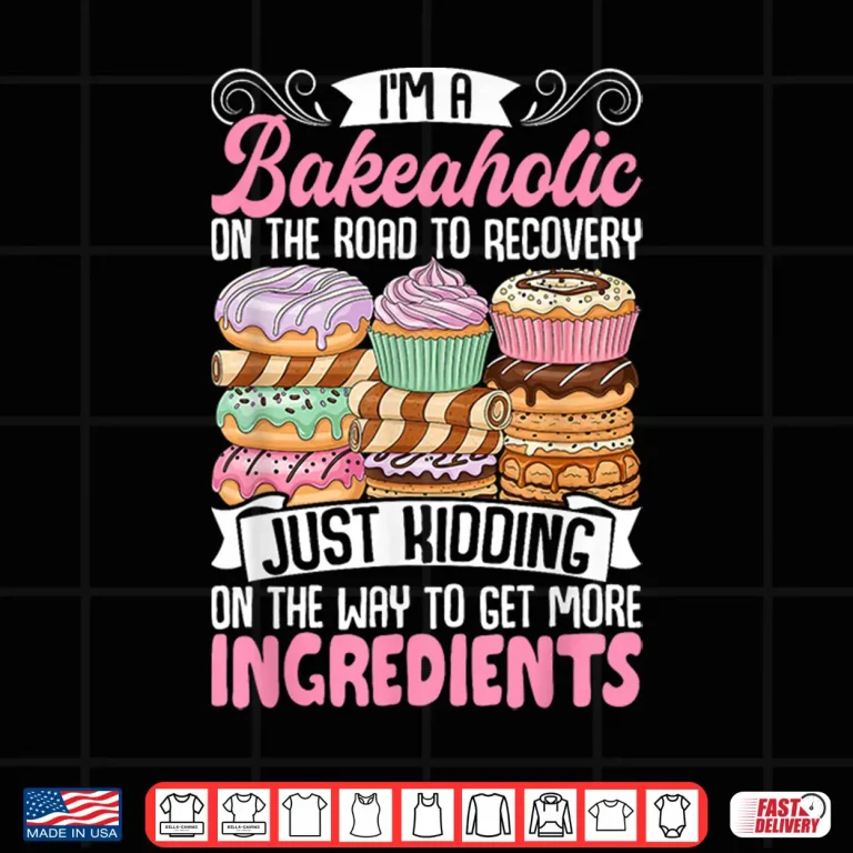 Design Funny Baking Women Baker Cupcake Cooking Cookie Shirt