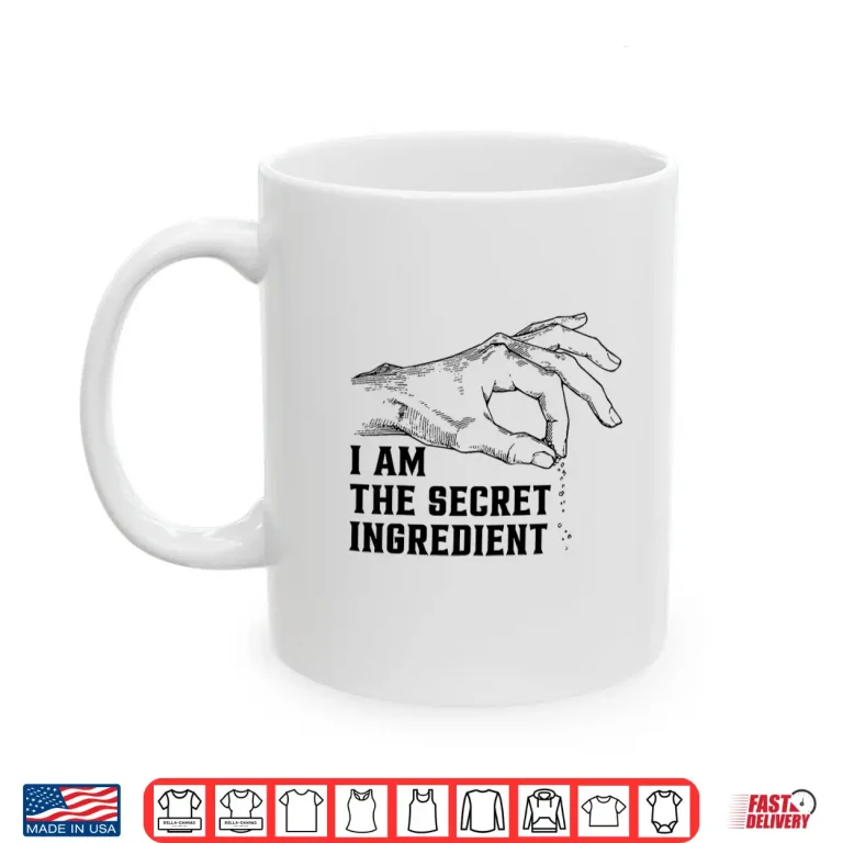 Mug I Am The Secret Ingredient Vintage Fun Cooking Sayings Shirt