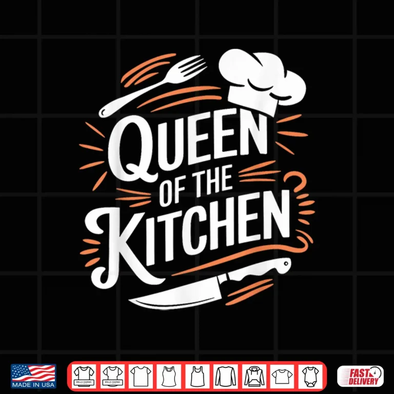 Design Queen Of The Kitchen Culinary Cook Kitchen Cooking Chef Shirt