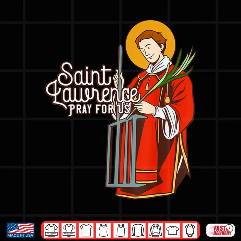 Design Saint Lawrence Catholic Patron Saint Of Cooking Shirt
