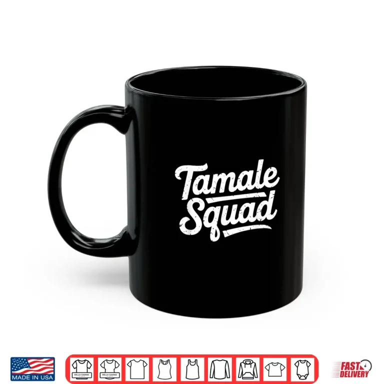 Mug Tamale Squad Funny Mexican Food Family Cooking Shirt