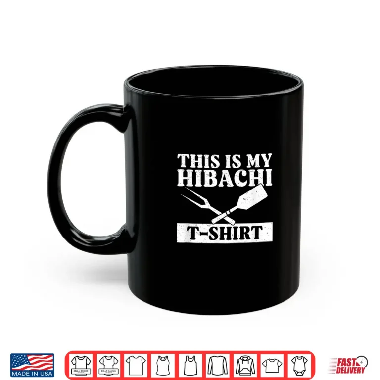 Mug This Is My Hibachi Funny Japanese Cooking Professional Shirt