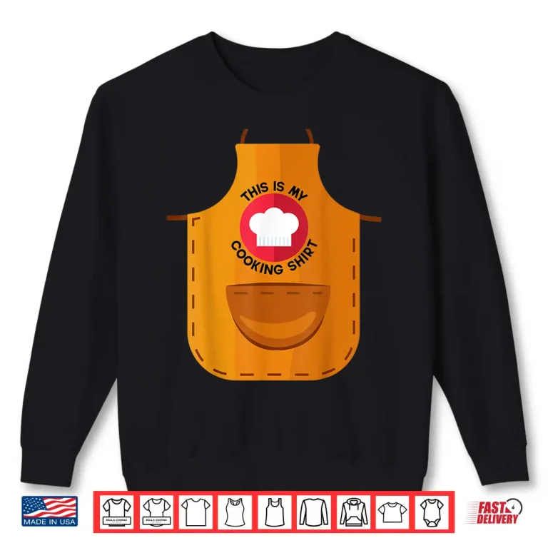 Sweatshirt Apron This Is My Cooking Shirt Chef Hat Professional Chef Shirt
