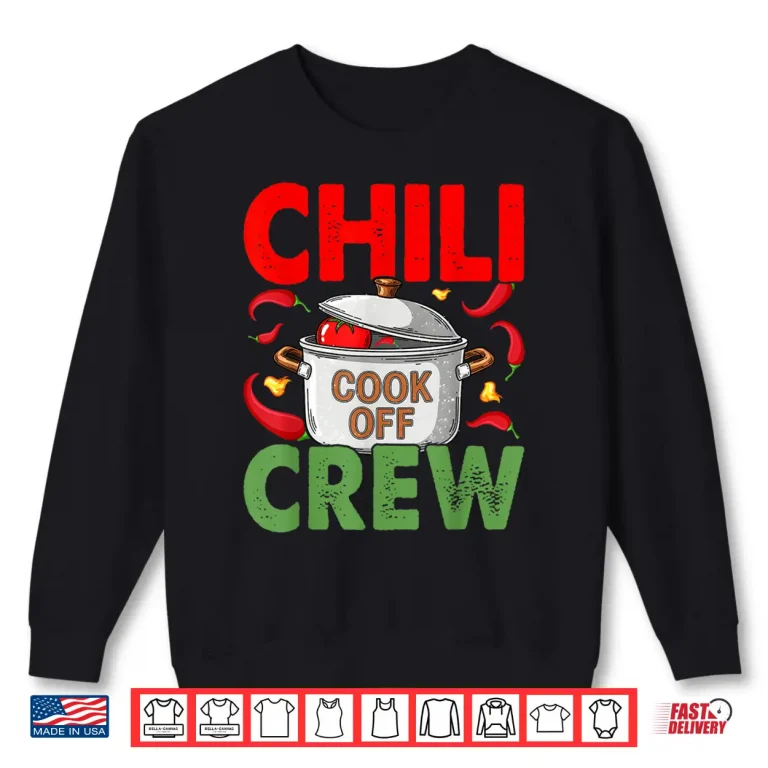 Sweatshirt Chili Cook Off Crew Cooking Competition Winning Team Award Shirt