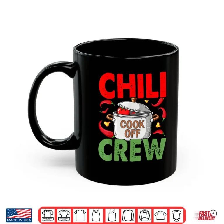 Mug Chili Cook Off Crew Cooking Competition Winning Team Award Shirt