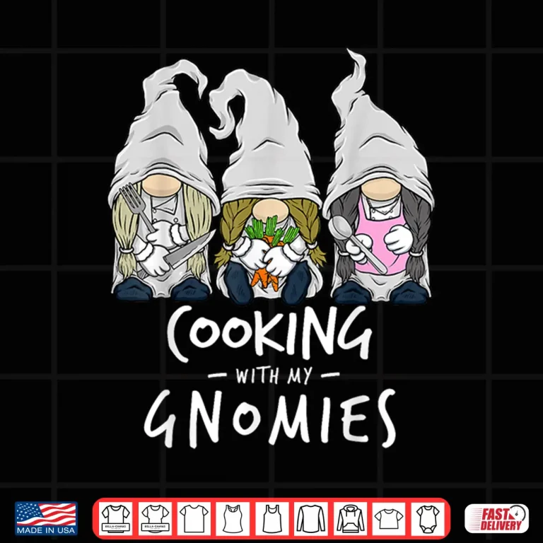 Design Cooking With My Gnomies Kitchen Gnome Chef Staff Shirt