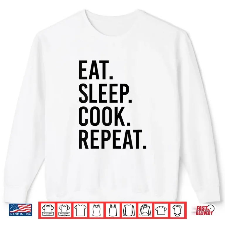 Sweatshirt Eat Sleep Cook Repeat Funny Cooking Chef Food Vintage Retro Shirt