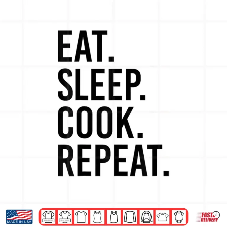 Design Eat Sleep Cook Repeat Funny Cooking Chef Food Vintage Retro Shirt
