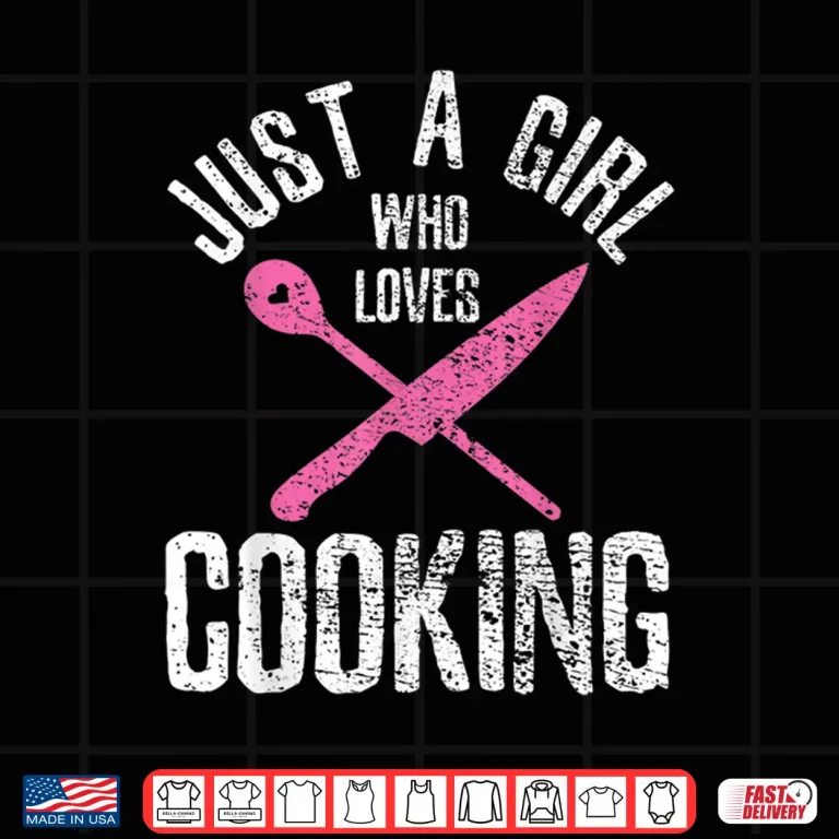 Design Just A Girl Who Loves Cooking Chef Vintage Professional Shirt