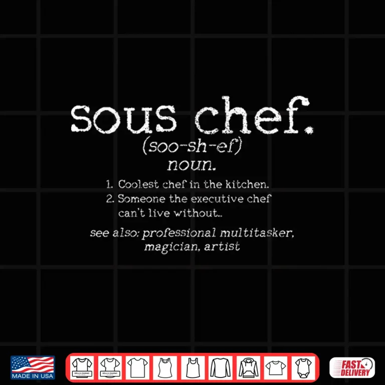 Design Sous Chef Definition Funny Cooking Cook Professional Gift Shirt