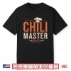 Chili Cook Off Chili Master Professional Cooking Chili Shirt