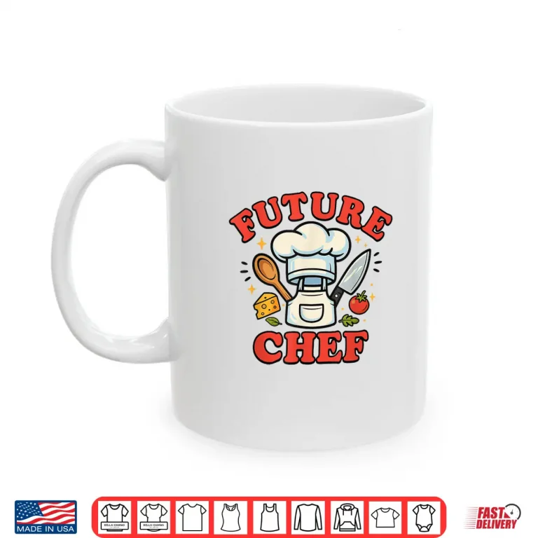 Mug Future Chef Kids Cooking Foodie Kitchen Career Dream Shirt