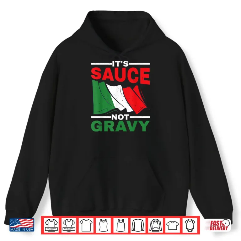 Hoodie Professional Minimalist Its Sauce Not Gravy Statement Shirt