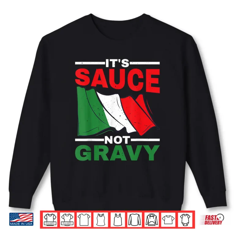 Sweatshirt Professional Minimalist Its Sauce Not Gravy Statement Shirt