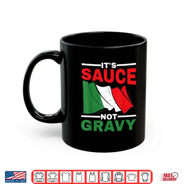 Mug Professional Minimalist Its Sauce Not Gravy Statement Shirt