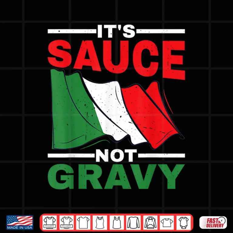 Design Professional Minimalist Its Sauce Not Gravy Statement Shirt