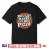 This Guy Makes The Best Funny Pizza Maker Retro Food Lover Shirt