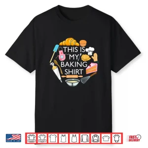 This Is My Baking Funny Pastry Hobby Professional Chef Shirt