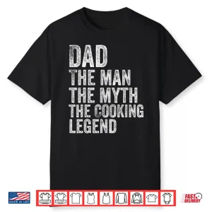 Chef Dad Cooking Legend Home Cook Fathers Day Professional Shirt