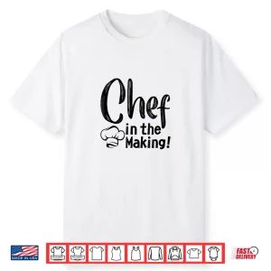 Chef In The Making Adult Professional Home Cook Modern Shirt